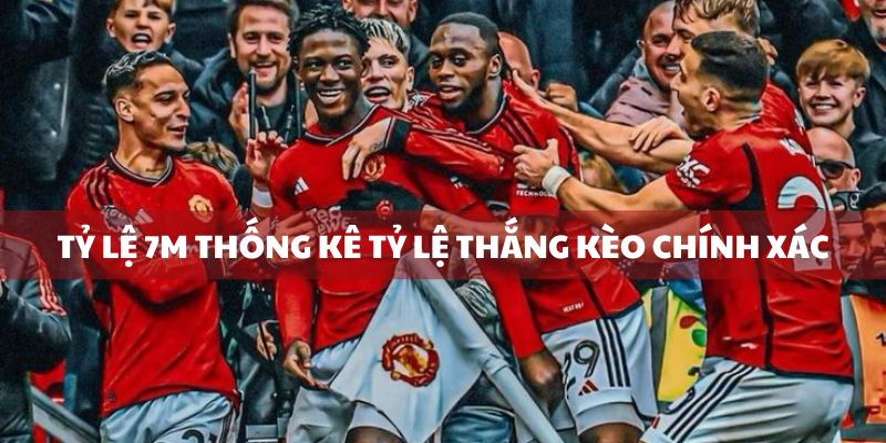 Nhà cái dự thống kê tỷ lệ thắng kèo chính xác